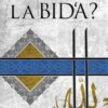 Qu'est-ce que la Bid'a ?-0