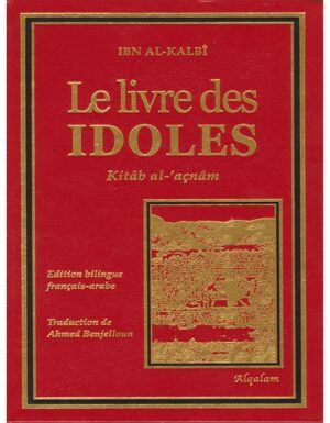 Le livre des Idoles (Kitâb al-açnâm) - Ibn Al-Kalbî - -0