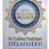 Traditions Prophètiques Délaissées ! - Edition Ibn Badis
