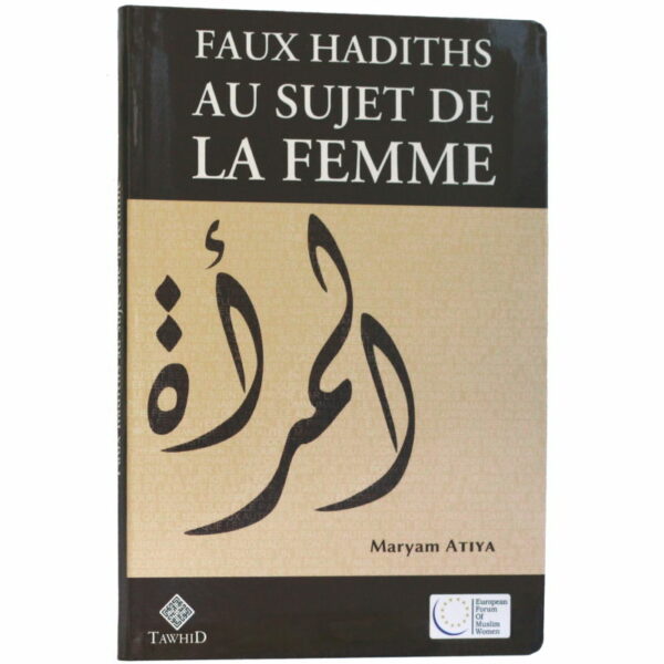 faux hadiths au sujet de la femme 0 MAISON DENNOUR faux hadiths au sujet de la femme