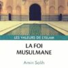 La Foi Musulmane - Amin Salih - Al-Hadîth-0