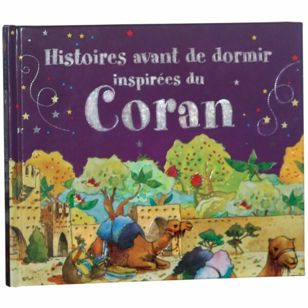 Histoires avant de dormir inspirées du Coran 0 MAISON DENNOUR Récits coraniques à lire avant de dormir