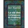 La Vie des Compagnons du Prophète - Ibn Kathir - -0