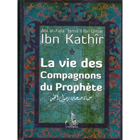 La Vie des Compagnons du Prophète - Ibn Kathir - -0