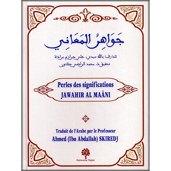 Perles des significations - Jawahir Al Maâni - Sidi Ali Harazem - Patrimoine Tidjani - -0