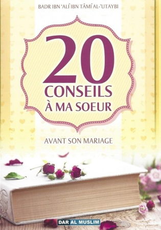 20 conseils à ma soeur avant son mariage dar al muslim-0