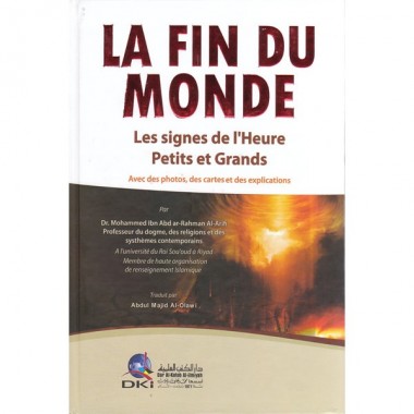 La Fin Du Monde (les signes de l'Heure Petits et Grands) - Mohammed Ibn Abd ar-Rahman Al-Arifi-0