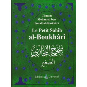 Le petit Sahîh al-Boukhârî (Format poche) - Universel - L'Imam Mohamed ben Ismaïl al-Boukârî - livre de hadith-0