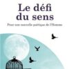 Le défi du sens : Pour une nouvelle poétique de l'Homme-0