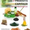 Les 7 Produits Capitaux pour un bien-être naturel du corps-0