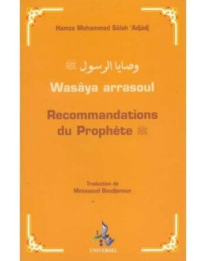 Recommandations du Prophète - Wasâya arrasoul - universel-0