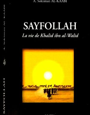 SayfolLah (Format poche) - La vie de Khalid Ibn al Walid - Al-Kaabi - Nawa-0