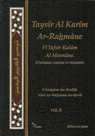 Taysir Al-Karim Ar-Rahman Fi Tafsir Kalam Al-Mannane, L'exégèse (tafsir) de 'Abd ar-Rahman As-Sa'di, en 2 volumes (Français)-7025