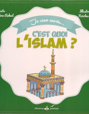 Je veux savoir... c'est quoi l'Islam ?-0