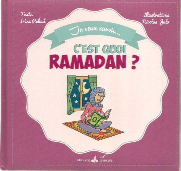Je veux savoir cest quoi Ramadan 0 MAISON DENNOUR Je veux savoir cest quoi Ramadan
