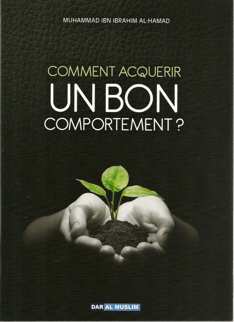 Comment acquérir un bon comportement ? -0