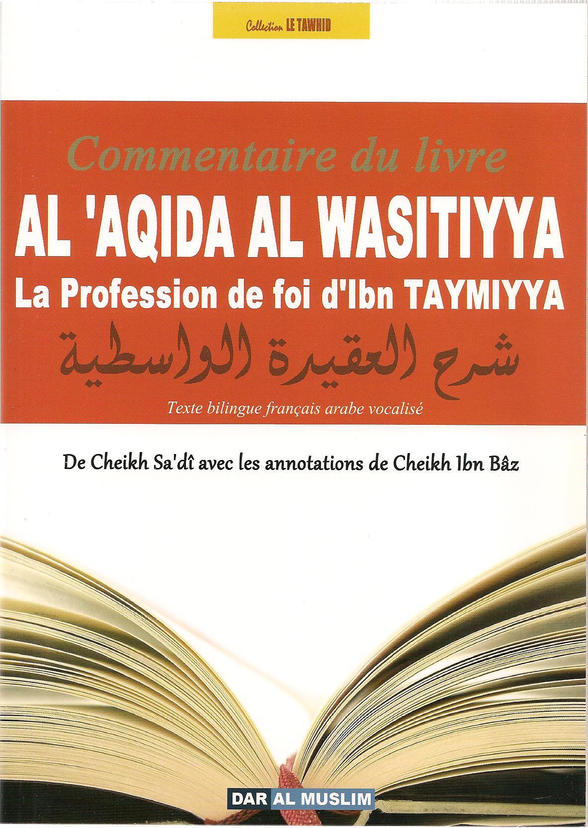 Commentaire du livre Al Aqida Al Wasitiyya - La Profession de foi d'Ibn Taymiyya -0