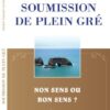 Soumission de plein gré -0