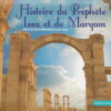 Histoire du Prophète Issa et de Maryam-0