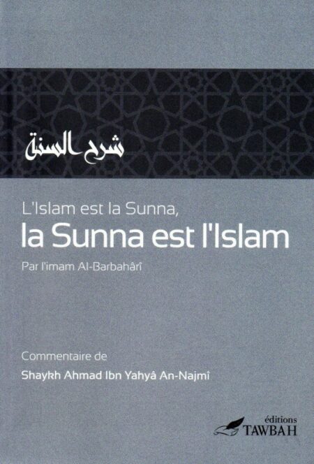 L'Islam et la Sunna d'apres L'imam Al-Barbahari