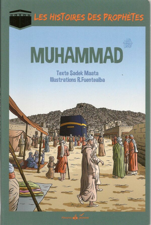 Les histoires des Prophètes Muhammad 0 MAISON DENNOUR Les histoires des Prophètes Muhammad