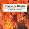 Portrait de Satan dans la Tradition Musulmane (Coran et Sunna)-0