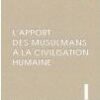L'Apport des Musulmans à la Civilisation Humaine tome 2-0
