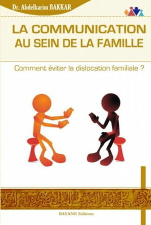 La communication au sein de la famille - Comment éviter la dislocation familiale ?-0