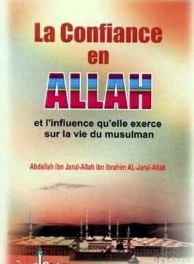 La Confiance en Allah et l'influence qu'elle exerce sur la vie du Musulma-0