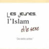 Les jeunes,l'Islam et le sexe-0