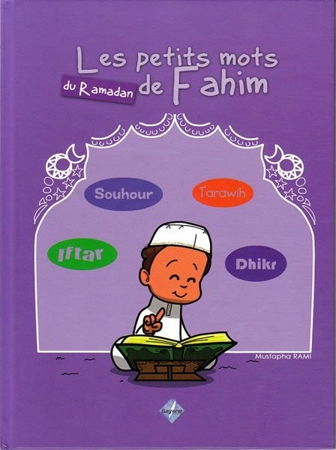Les petits mots du Ramadan de Fahim 0 MAISON DENNOUR Les petits mots du Ramadan de Fahim