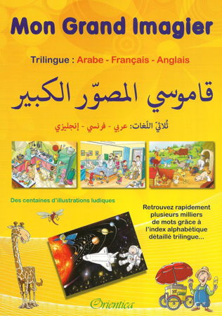 Mon grand imagier Trilingue Arabe Français Anglais 0 MAISON DENNOUR Mon grand imagier Trilingue Arabe Français Anglais