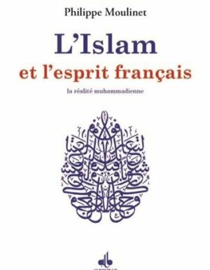 L'islam et l'esprit français la réalité muhammadienne-0