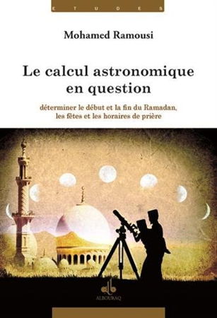 Le Calcul astronomique en question : Déterminer le début et la fin du Ramadan, les fêtes et les horaires de prière-0