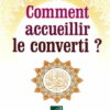 Comment accueillir le converti ?-0