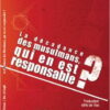 La décadence des musulmans qui en est responsable?-0