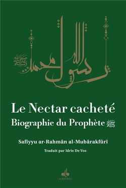 Le nectar cacheté : biographie du prophète