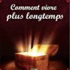 Comment vivre plus longtemps-0