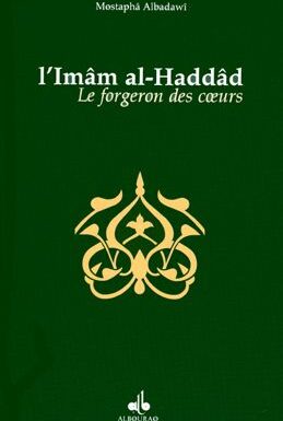 L'Imâm al-Haddâd, le forgeron des cœurs-0