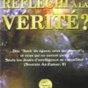 Avez vous déja réfléchi à la vérité-0