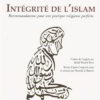 Intégrité de l'Islam - Recommandations pour une pratique religieuse parfaite-0