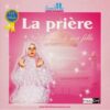 CD - La prière expliquée à ma fille-0