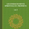 LES ENSEIGNEMENTS SPIRITUELS DU PROPHETE Volume1-0