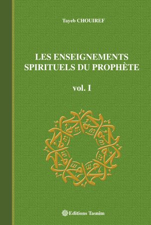 LES ENSEIGNEMENTS SPIRITUELS DU PROPHETE Volume1 0 MAISON DENNOUR LES ENSEIGNEMENTS SPIRITUELS DU PROPHETE Volume1