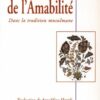 Les voies de l'amabilité dans la traditions musulmane-0