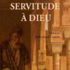 Servitude à Dieu-0