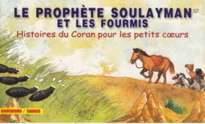 Le Prophète Soulayman et les fourmis-0