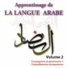 Apprentissage de la langue arabe Volume 2 - Conjugaison et grammaire 1, Comprehension et expression --0