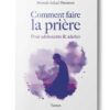 Comment faire la prière (Adolescents & Adultes)