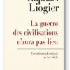 La guerre des civilisations n'aura pas lieu : Coexistence et violence au XXIe siècle-0